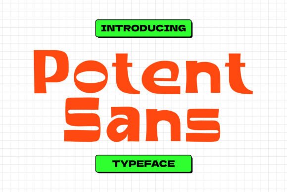 Boost Your Campaigns with Potent Sans: A Bold Typeface