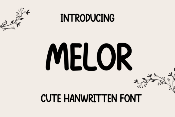 Enhance Your Campaigns with Melor, the Quirky Handwritten Font